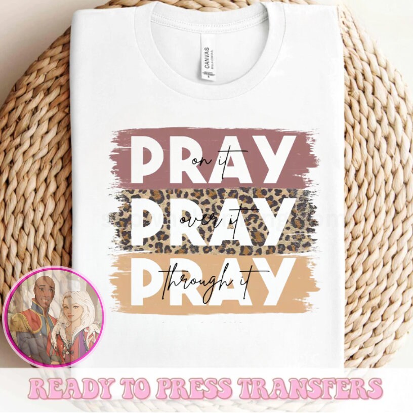 DTF Transfers, Direct To Film, Custom DTF Transfer, Ready For Press Heat Transfers, DTF Transfer Ready To Press, Custom Transfers, Pray